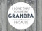 I Love That You're My Grandpa