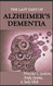 last days of Alzheimer's Dementia