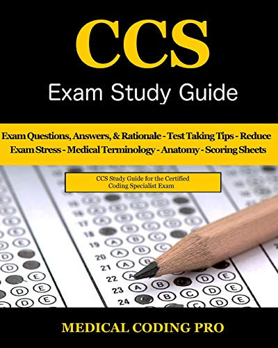 CCS Exam Study Guide: 100 Certified Coding Specialist Practice Exam