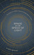 Space at the Speed of Light