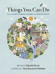 Things You Can Do: How to Fight Climate Change and Reduce Waste