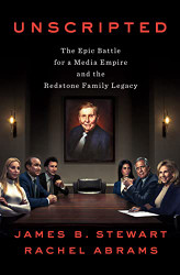 Unscripted: The Epic Battle for a Media Empire and the Redstone Family
