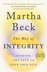 Way of Integrity: Finding the Path to Your True Self