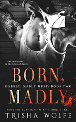 Born Madly (Darkly Madly Duet)