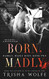 Born Madly (Darkly Madly Duet)