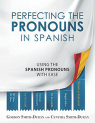 Perfecting the Pronouns in Spanish