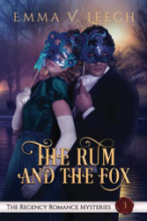 Rum and The Fox: The Regency Romance Mysteries Book 3