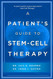 Patient's Guide to Stem Cell Therapy