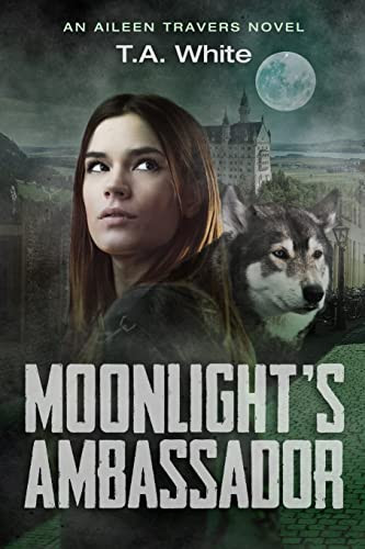Moonlight's Ambassador (An Aileen Travers Novel)