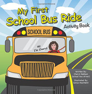 My First School Bus Ride: Activity Book