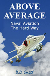 Above Average: Naval Aviation the Hard Way