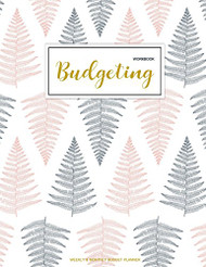 Budgeting Workbook: Finance Monthly & Weekly Budget Planner Expense Volume 1