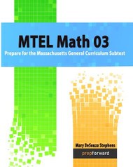MTEL Math 03: Prepare for the Massachusetts General Curriculum