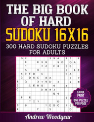 Big Book of Hard Sudoku 16 X 16