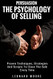 Persuasion: The Psychology Of Selling - Proven Techniques Strategies