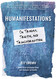 Humanifestations: On Trauma Truth and Transformation