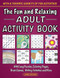 Fun and Relaxing Adult Activity Book