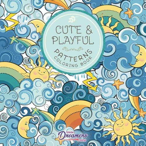 Cute and Playful Patterns Coloring Book: For Kids Ages 6-8 9-12