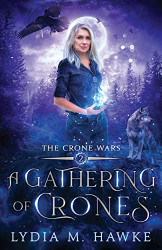 Gathering of Crones (The Crone Wars)