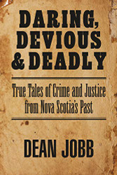 Daring Devious and Deadly