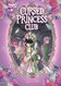 Cursed Princess Club volume 2: A WEBTOON Unscrolled Graphic Novel