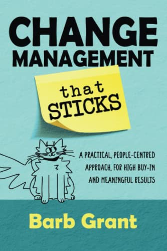 Change Management that Sticks
