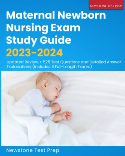 Maternal Newborn Nursing Exam Study Guide 2023-2024