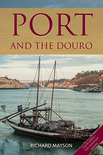 Port and the Douro (Classic Wine Library)