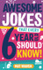 Awesome Jokes That Every 6 Year Old Should Know! Bucketloads of rib