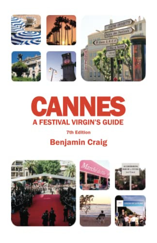 Cannes - A Festival Virgin's Guide