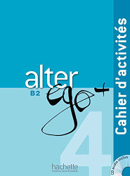 Alter Ego + 4: Cahier D'Activites Audio (French Edition)