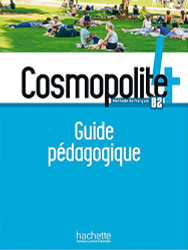 Cosmopolite 4 - Guide pidagogique (French Edition)