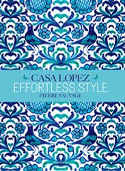Effortless Style: Casa Lopez