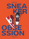 Sneaker Obsession