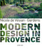 Nicole de Visian: Gardens: Modern Design in Provence