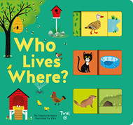 Who Lives Where?: A Slide-and-Learn Book (Slide-and-Learn 2)