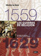 Les guerres de religion (1559-1629): Version compacte