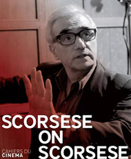 Scorsese on Scorsese (Cahiers Du Cinema)