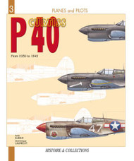 Curtiss P-40: From 1939 to 1945 (Planes and Pilots 3)