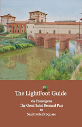 LightFoot Guide to the via Francigena - Great Saint Bernard Pass