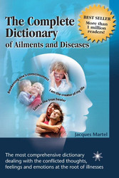 Complete Dictionary of Ailments and Diseases by Jacques Martel