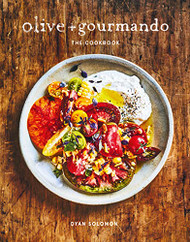 Olive + Gourmando: The Cookbook