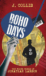 Boho Days: The Wider Works of Jonathan Larson