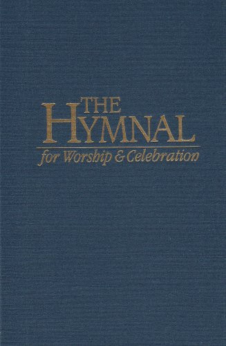 Hymnal for Worship and Celebration