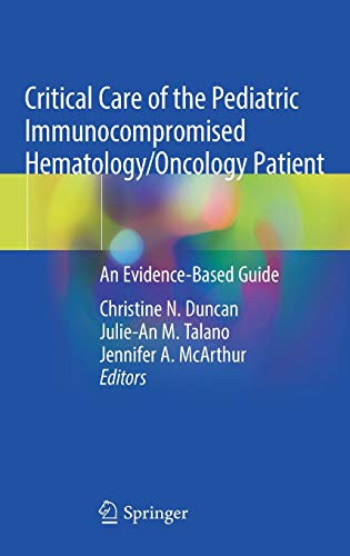 Critical Care of the Pediatric Immunocompromised Hematology/Oncology