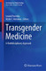 Transgender Medicine: A Multidisciplinary Approach