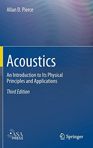 Acoustics: An Introduction to Its Physical Principles