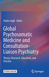 Global Psychosomatic Medicine and Consultation-Liaison Psychiatry