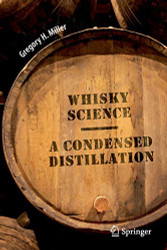 Whisky Science: A Condensed Distillation