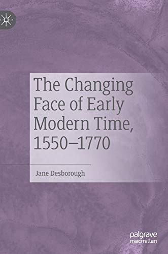 Changing Face of Early Modern Time 1550-1770